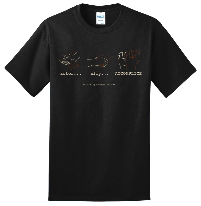 Actor, Ally, Accomplice t-shirt