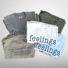 feelings are Real / Comfort Colors