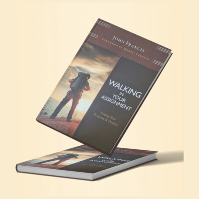 Walking In Your Assignment By Bishop John Francis