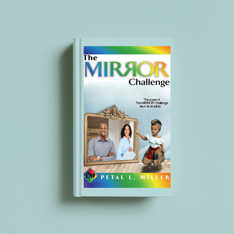 The Mirror Challenge By Petal.L.Miller