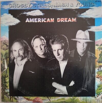 Crosby, Stils, Nash & Young - American dream (1988)