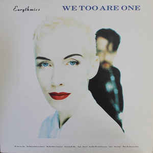 Eurythmics - We Too Are One (1989)