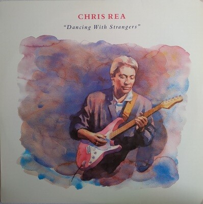 Chris Rea – Dancing With Strangers (1987)