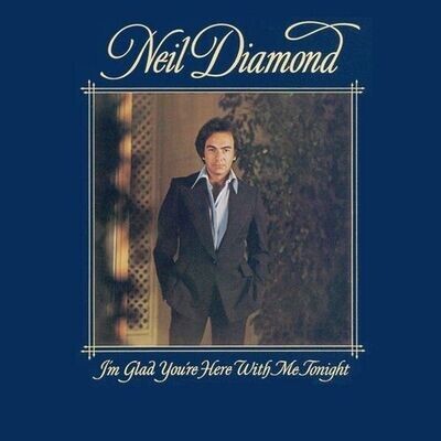 Neil Diamond – I'm Glad You're Here With Me Tonight (1977) Gatefold