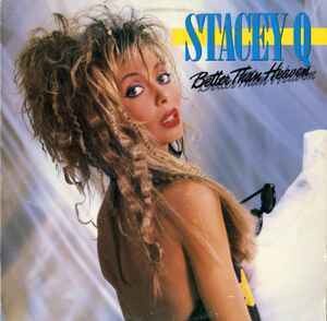 Stacey Q – Better Than Heaven (1986)