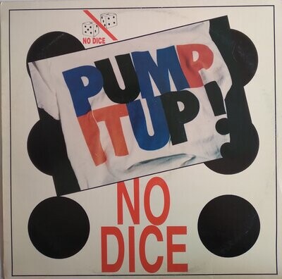 No Dice - Pump it up (1992) 12"