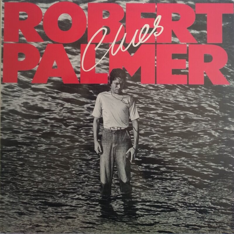 Robert Palmer - Clues (1980)