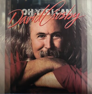 David Crosby – Oh Yes I Can (1989)
