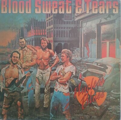 Blood Sweat & Tears – Nuclear Blues (1988)