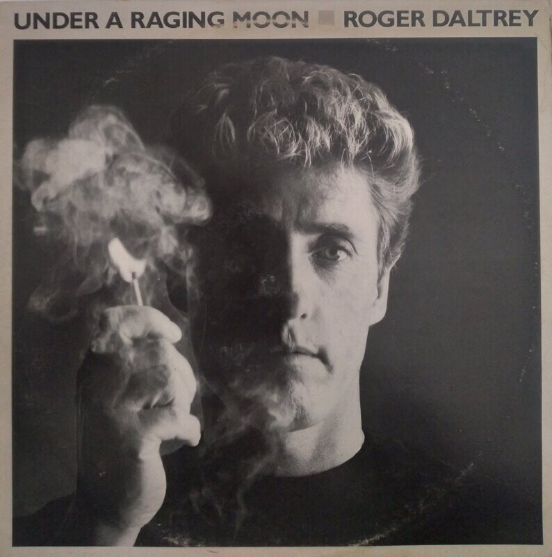 Roger Daltrey – Under A Raging Moon  (1985)