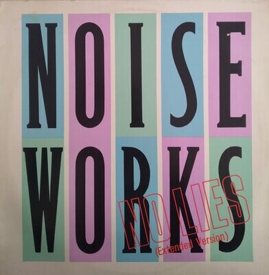 Noiseworks – No Lies (12" Single) 1986
