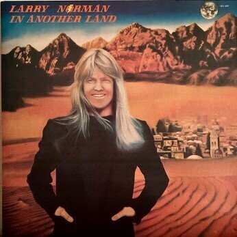 Larry Norman – In Another Land (1976) Gatefold