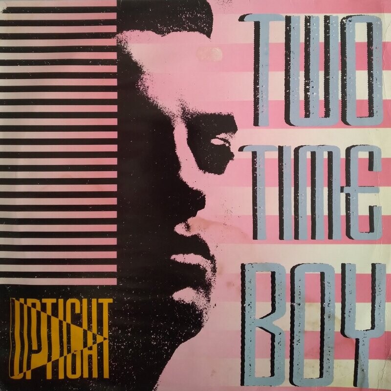 Uptight  – Two Time Boy (1991) 12" Maxi