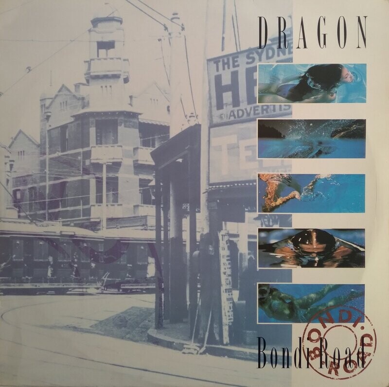 Dragon – Bondi Road (1989)