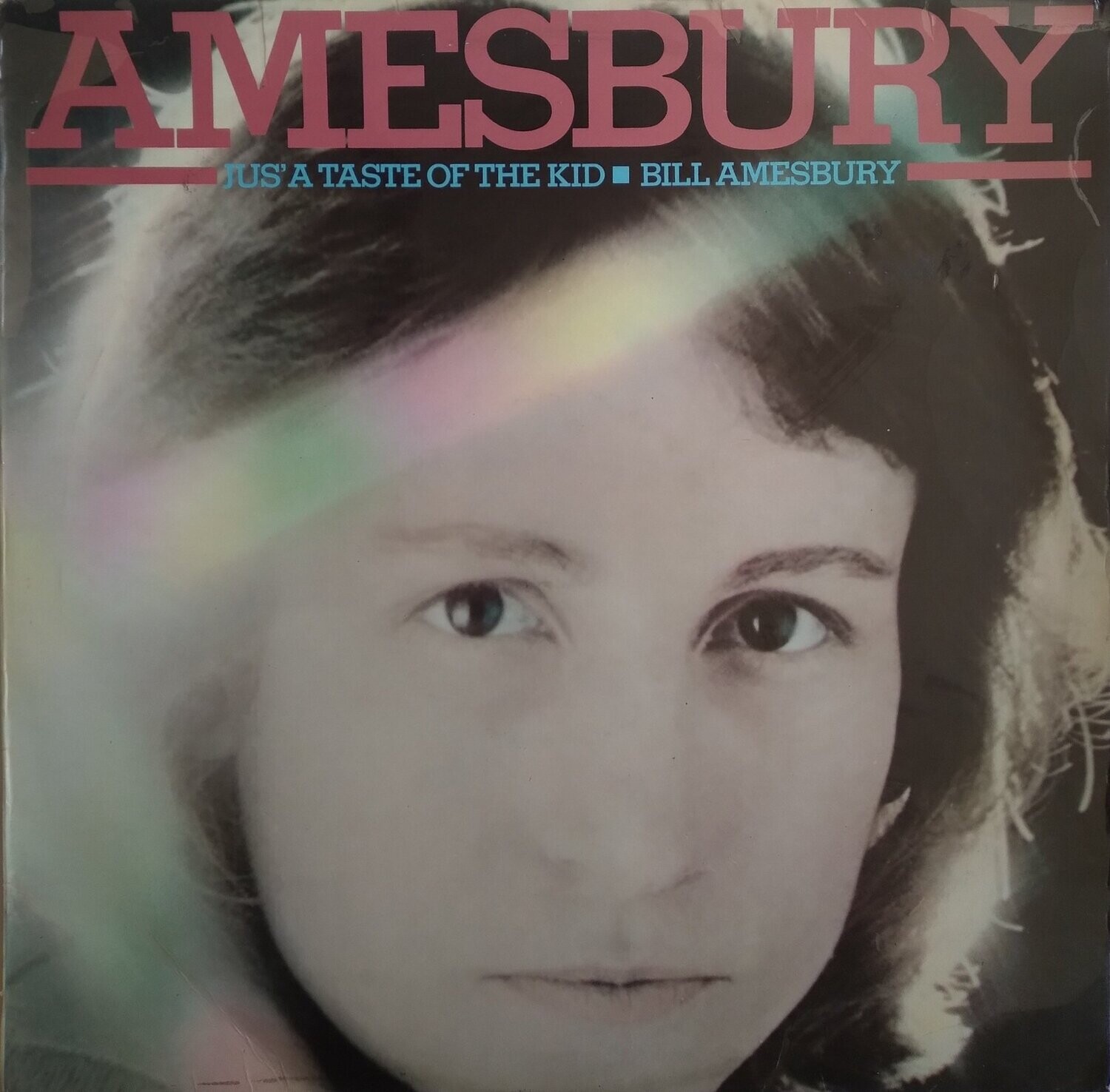 Bill Amesbury – Jus' A Taste Of The Kid (1974)