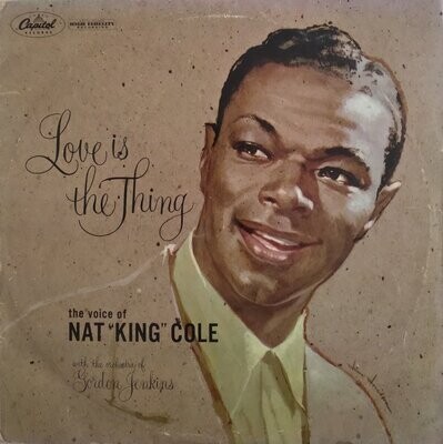 Nat "King" Cole – Love Is The Thing (1962)