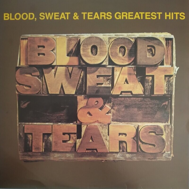 Blood, Sweat & Tears – Blood, Sweat & Tears Greatest Hits (1972)