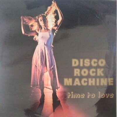Disco Rock Machine – Time To Love (1978)