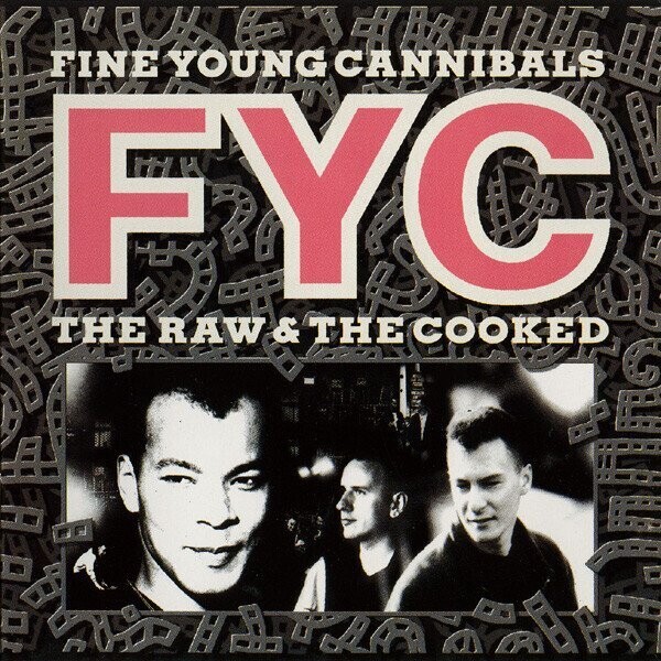Fine Young Cannibals – The Raw & The Cooked (1989)