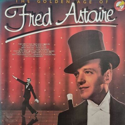 Fred Astaire – The Golden Age Of Fred Astaire