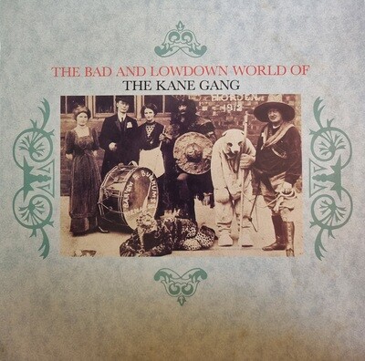The Kane Gang – The Bad And Lowdown World Of The Kane Gang (1985)