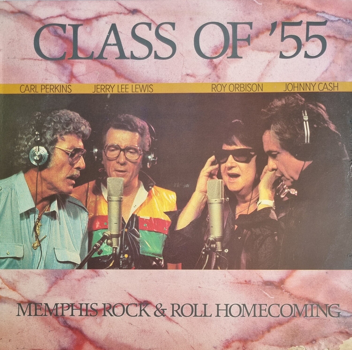 Class Of '55 = Carl Perkins / Jerry Lee Lewis / Roy Orbison / Johnny Cash – Memphis Rock & Roll Homecoming (1987)