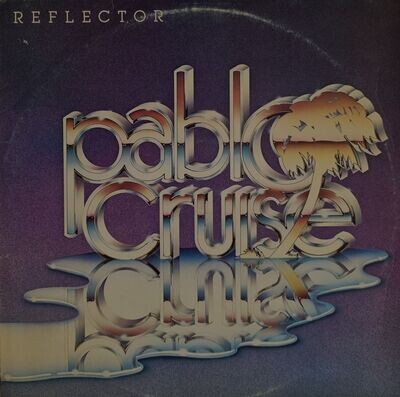 Pablo Cruise – Reflector (1981)