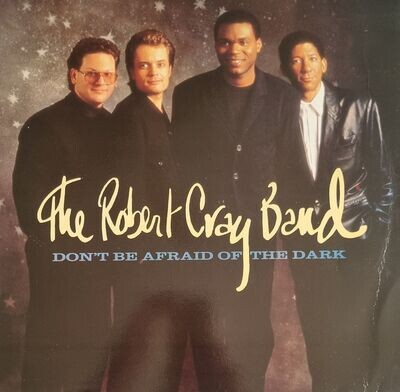 The Robert Cray Band – Don't Be Afraid Of The Dark (1988)
