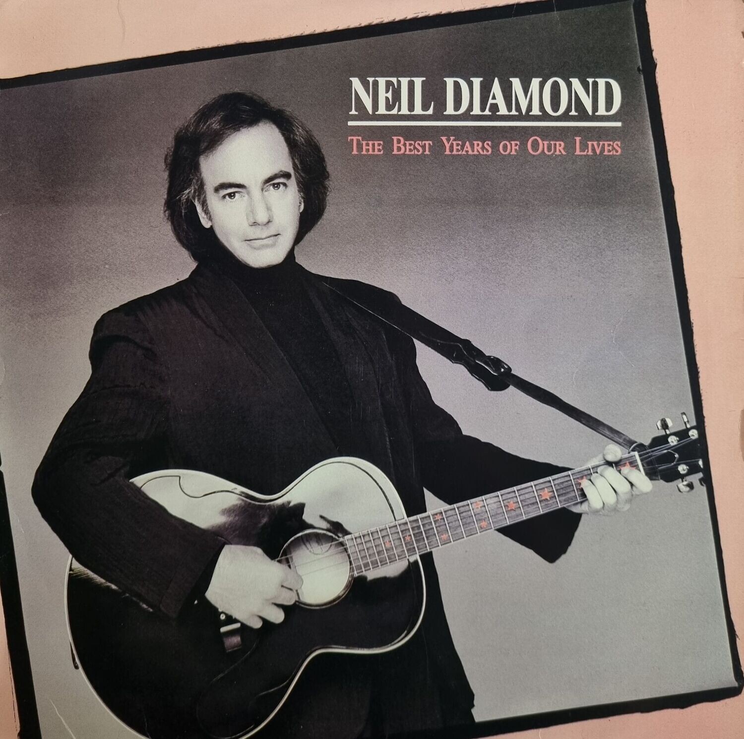 Neil Diamond – The Best Years Of Our Lives (1988)