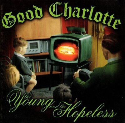 Good Charlotte – The Young And The Hopeless (2003) [CD]