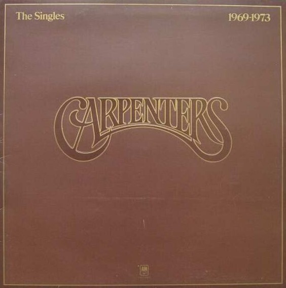 Carpenters – The Singles 1969-1973 (1973)  Gatefold Sleeve