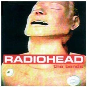 Radiohead – The Bends (1995) [CD]