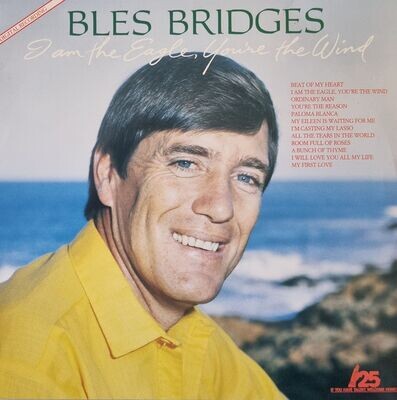 Bles Bridges – I Am The Eagle, You're The Wind (1986)