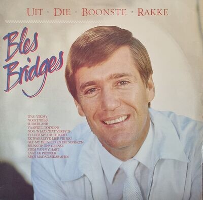 Bles Bridges – Uit Die Boonste Rakke (1985)