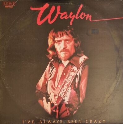 Waylon Jennings – I've Always Been Crazy (1978)