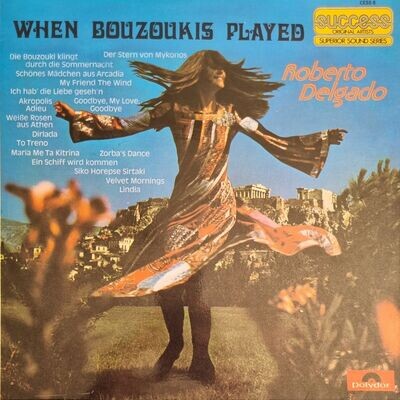 Roberto Delgado – When Bouzoukis Play (1978)