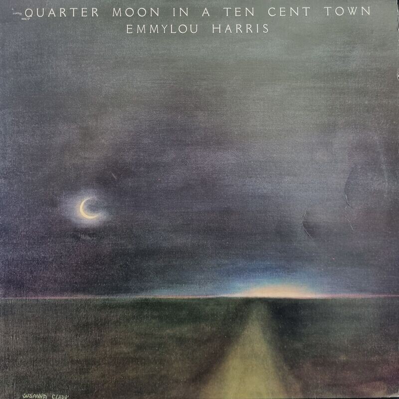 Emmylou Harris – Quarter Moon In A Ten Cent Town (1978)