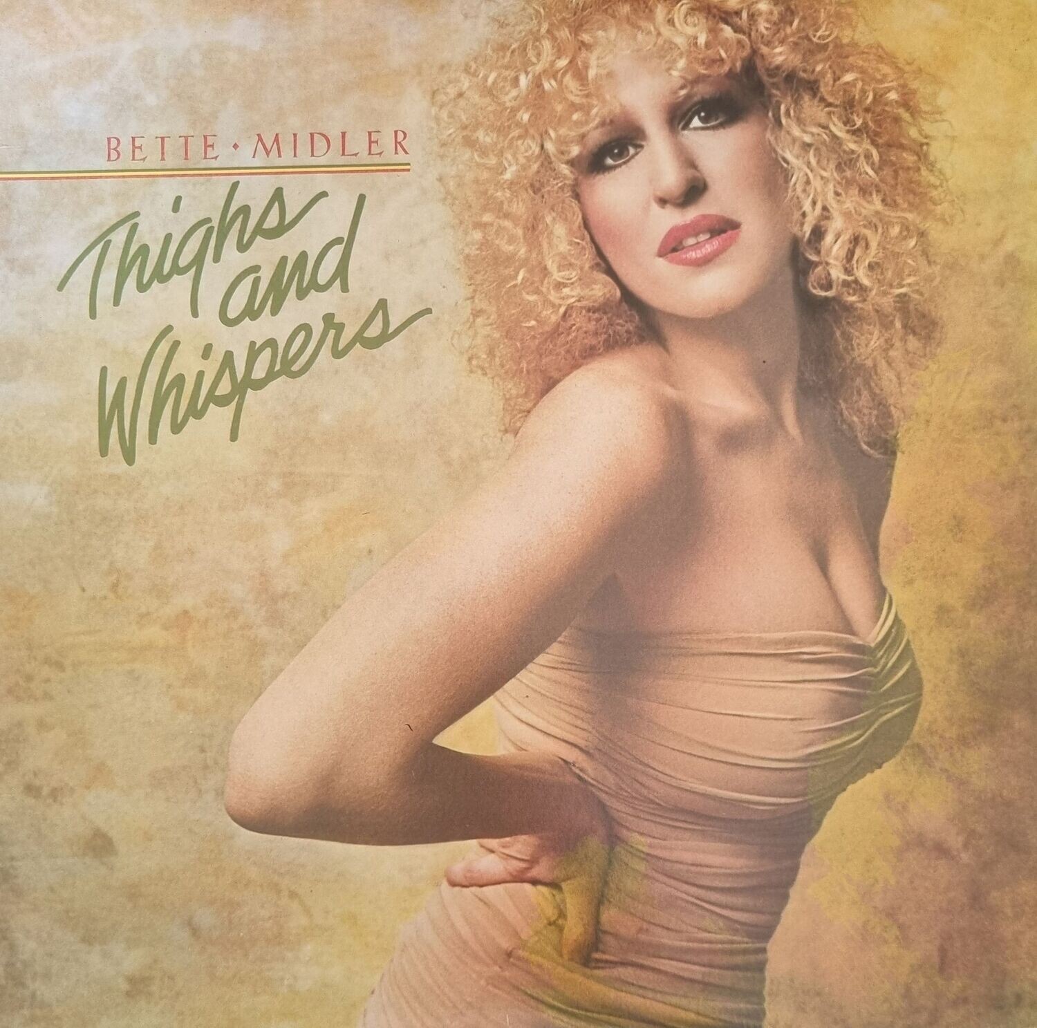 Bette Midler – Thighs And Whispers (1979) (US Pressing)