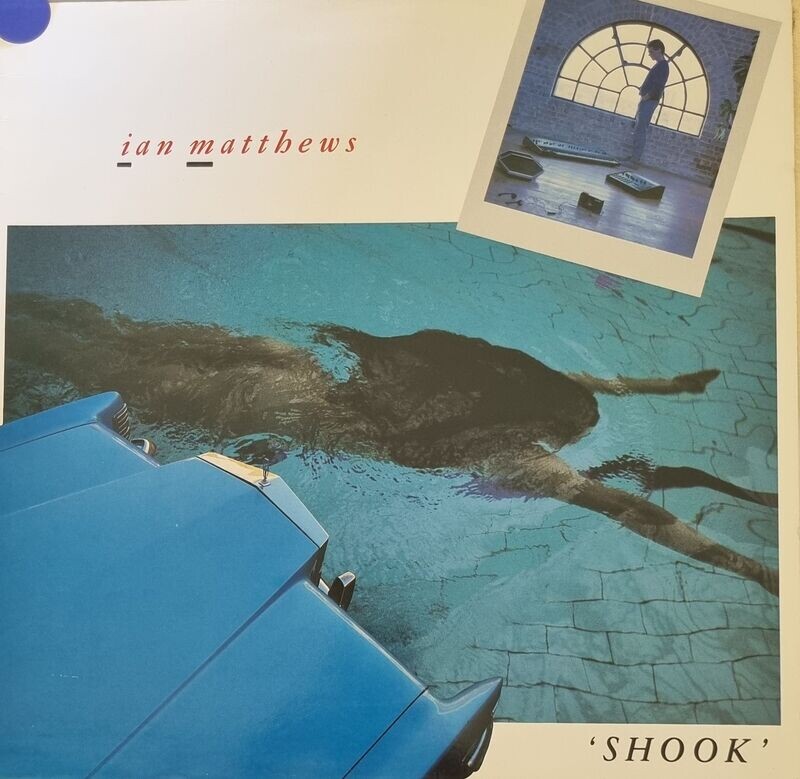 Ian Matthews  – Shook (1984) (German Pressing)