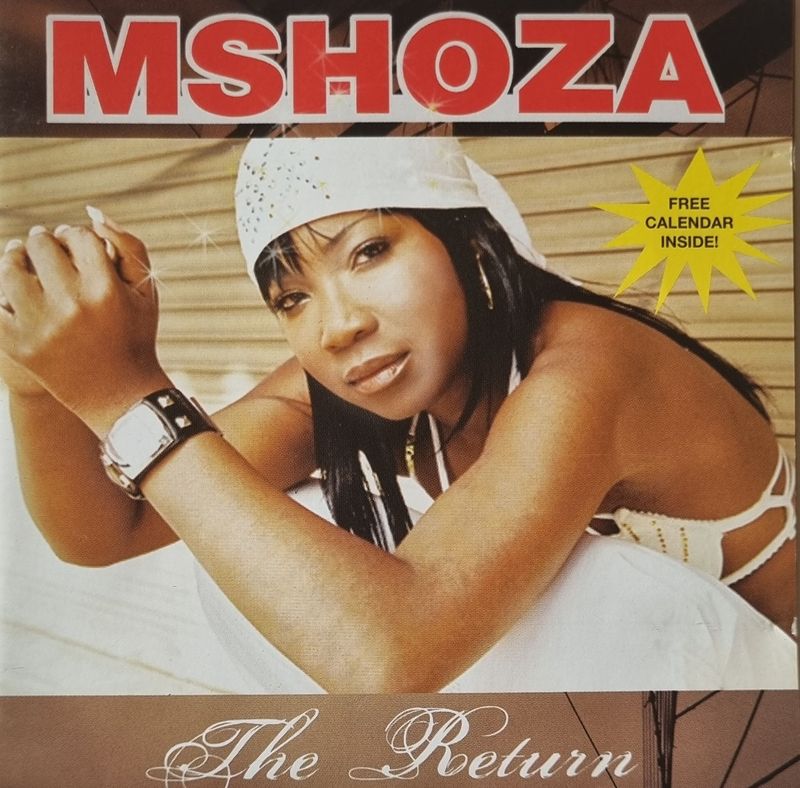 Mshoza - The Return - 2005 [CD]