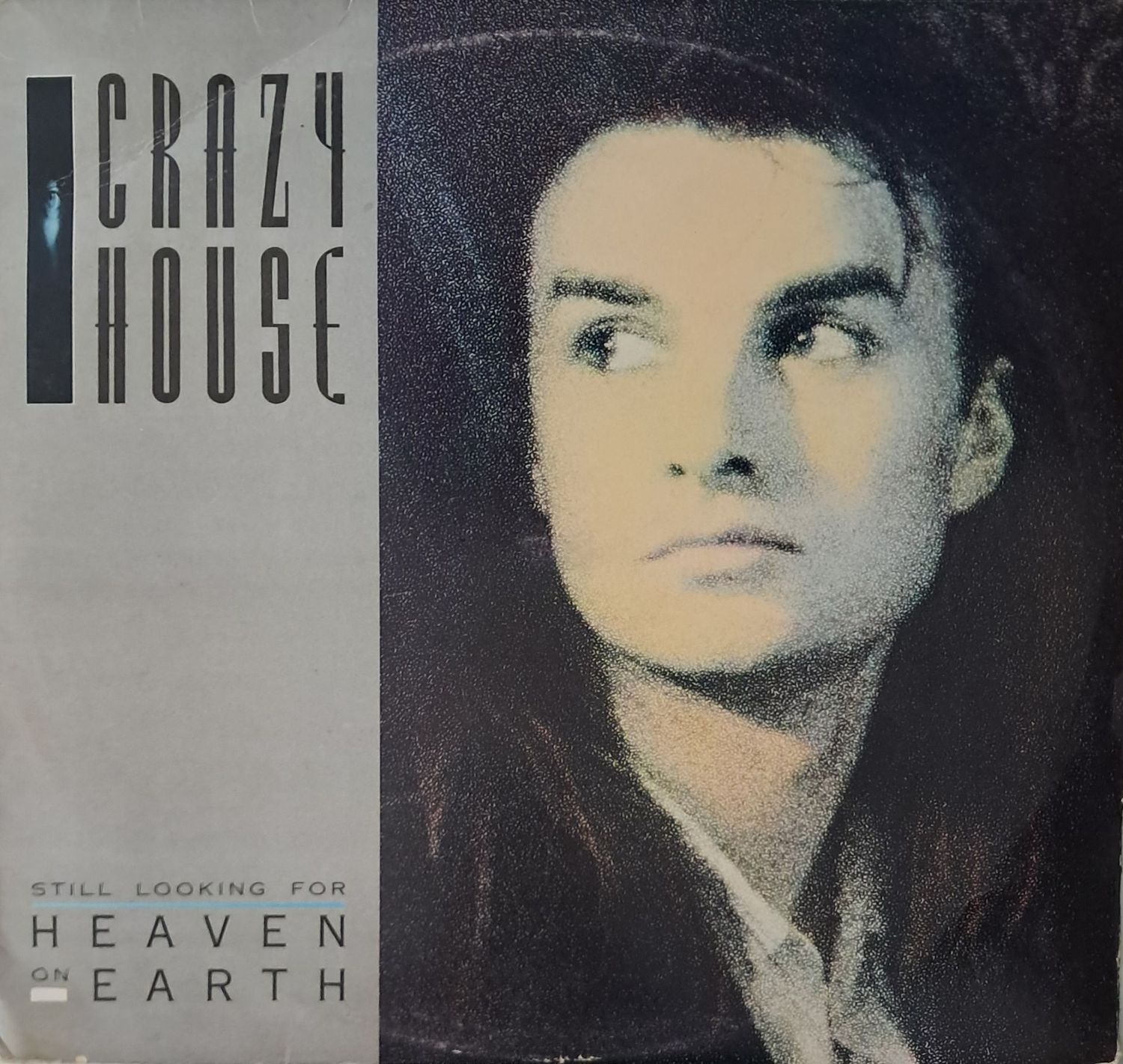 Crazy House – Still Looking For Heaven On Earth (Zimbabwe Pressing) (1988)