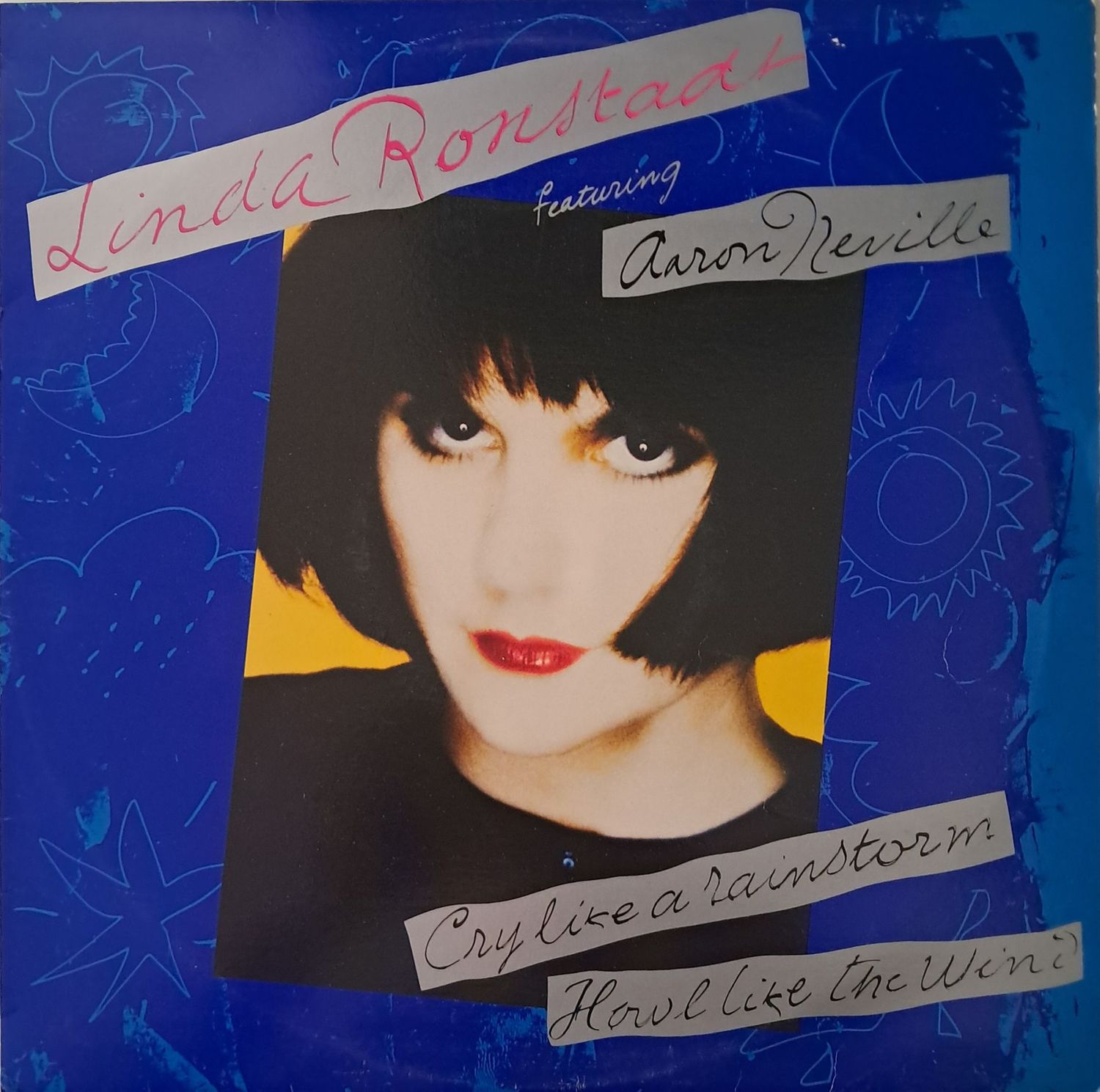 Linda Ronstadt Featuring Aaron Neville – Cry Like A Rainstorm - Howl Like The Wind (1989)