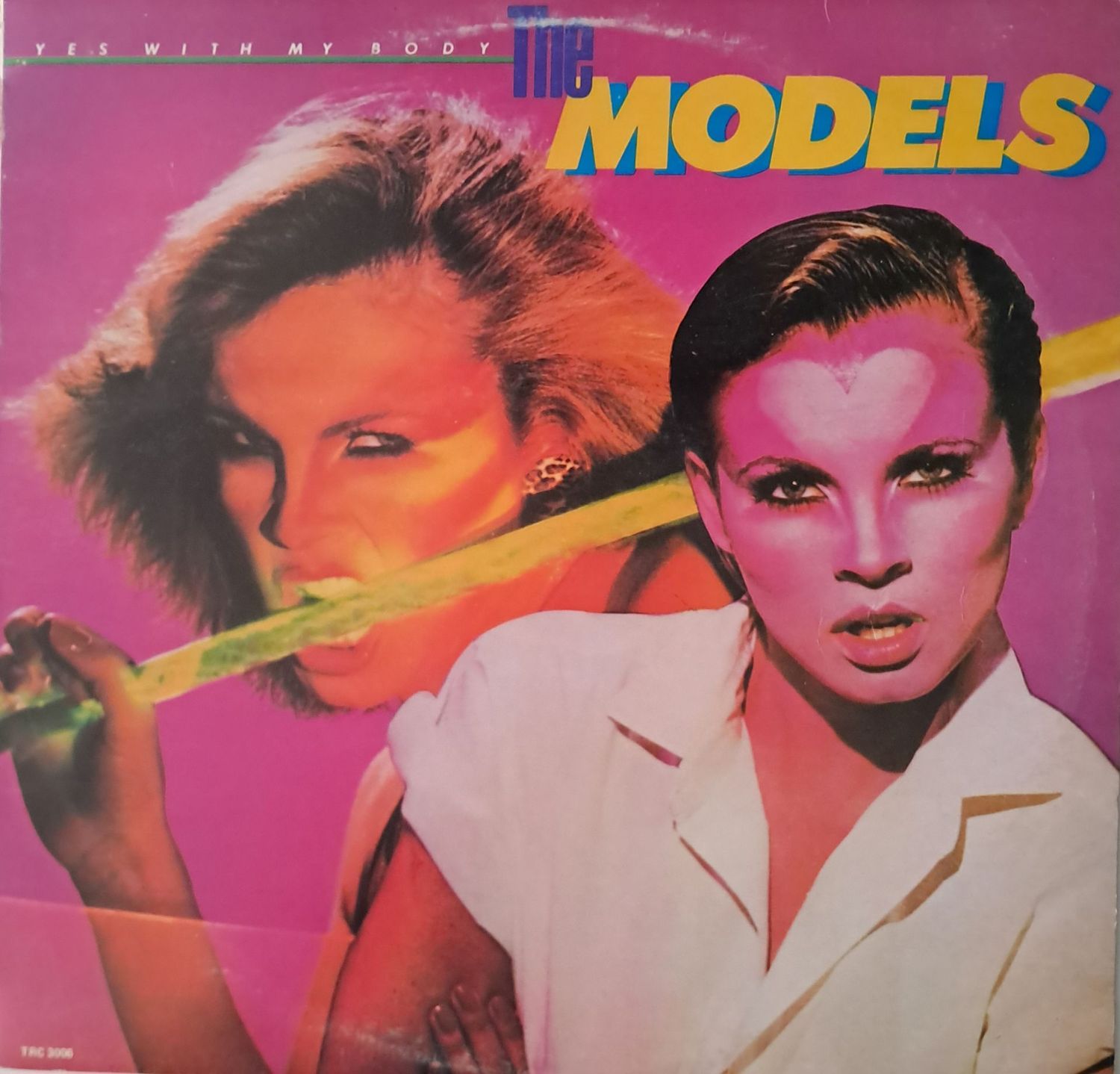 The Models* – Yes With My Body (1980)