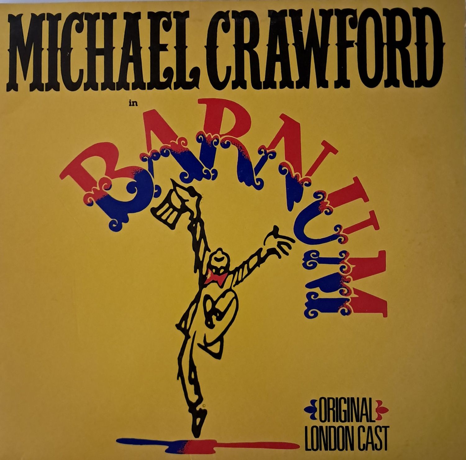 Michael Crawford, Original London Cast* – Barnum (1981) (Gatefold)