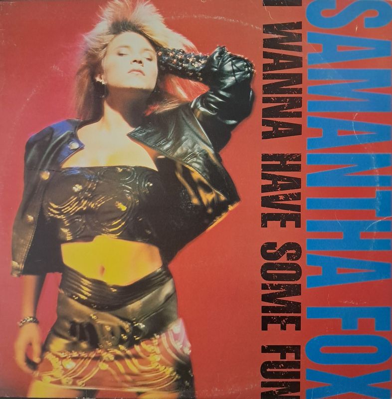 Samantha Fox – I Wanna Have Some Fun (1988)