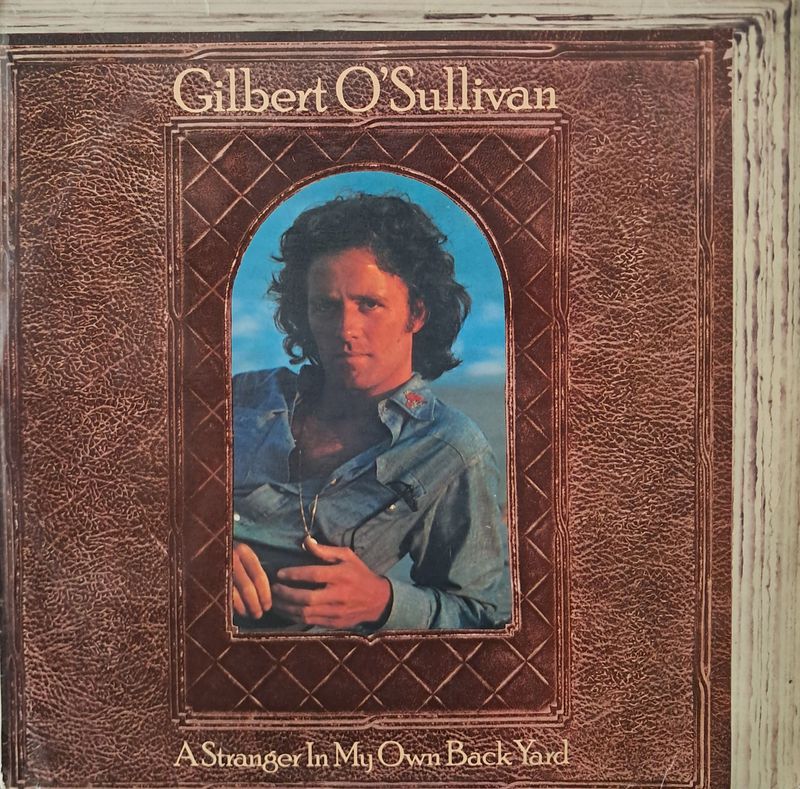 Gilbert O'Sullivan – A Stranger In My Own Back Yard (1974)