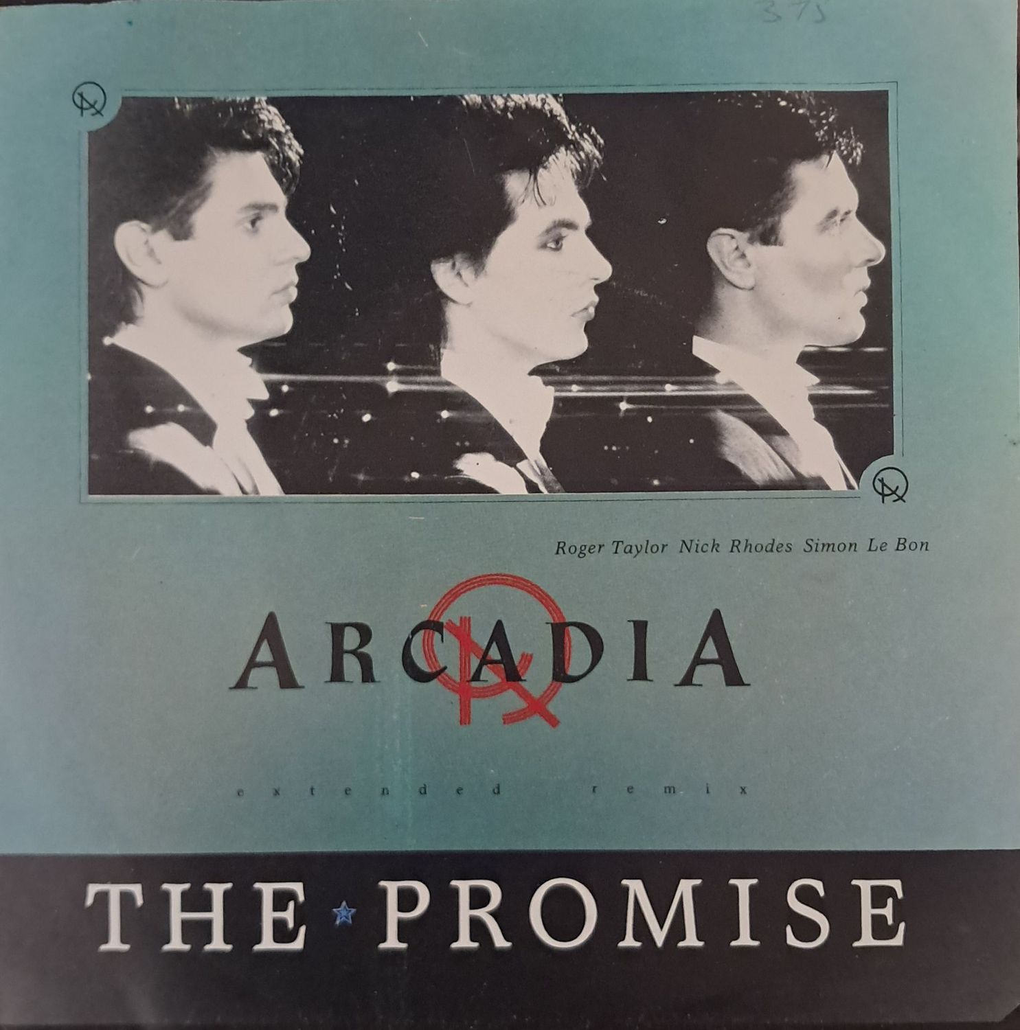 Arcadia  – The Promise (Extended Remix) (7" Single) (1985)