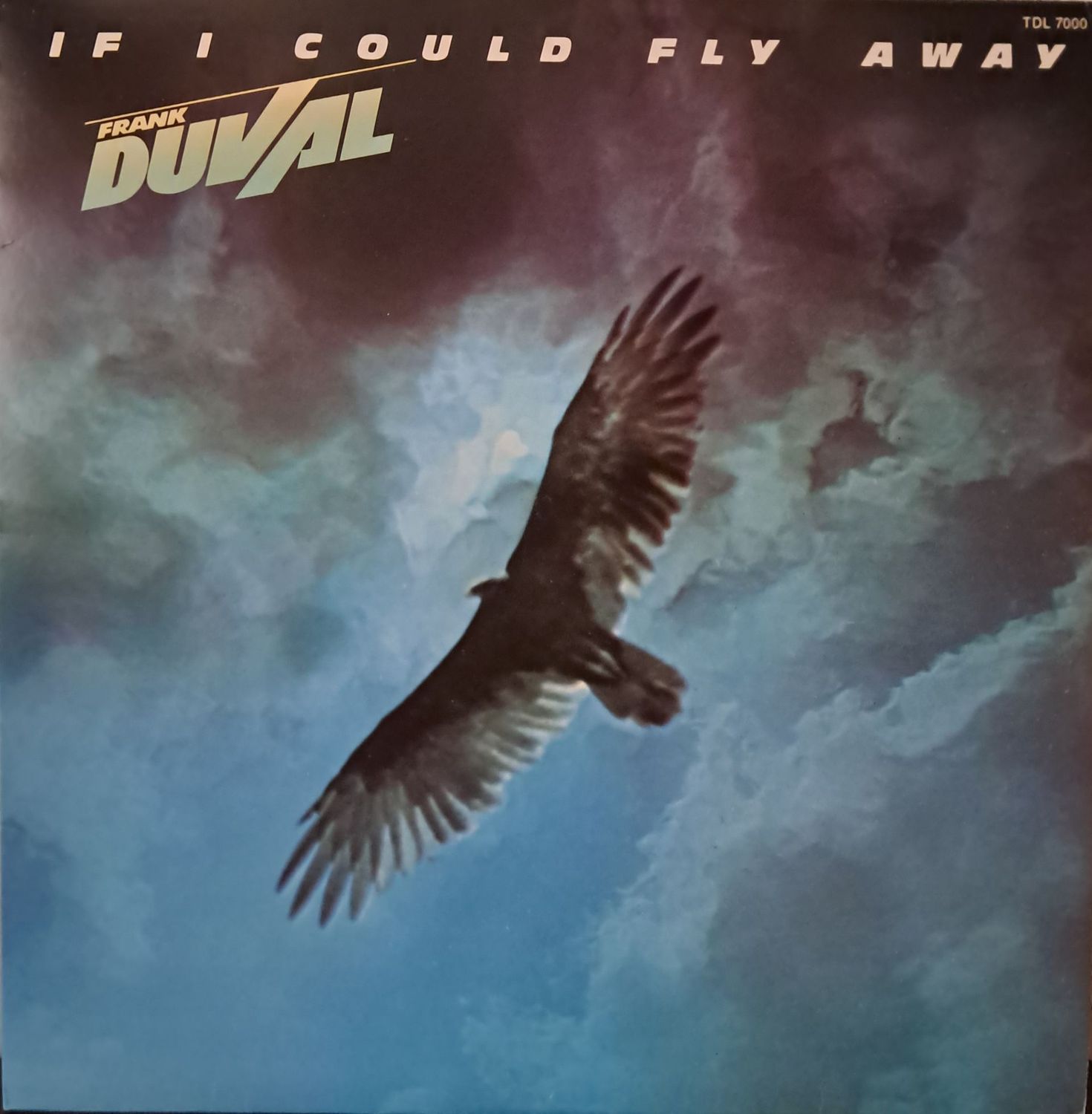 Frank Duval – If I Could Fly Away (1988)