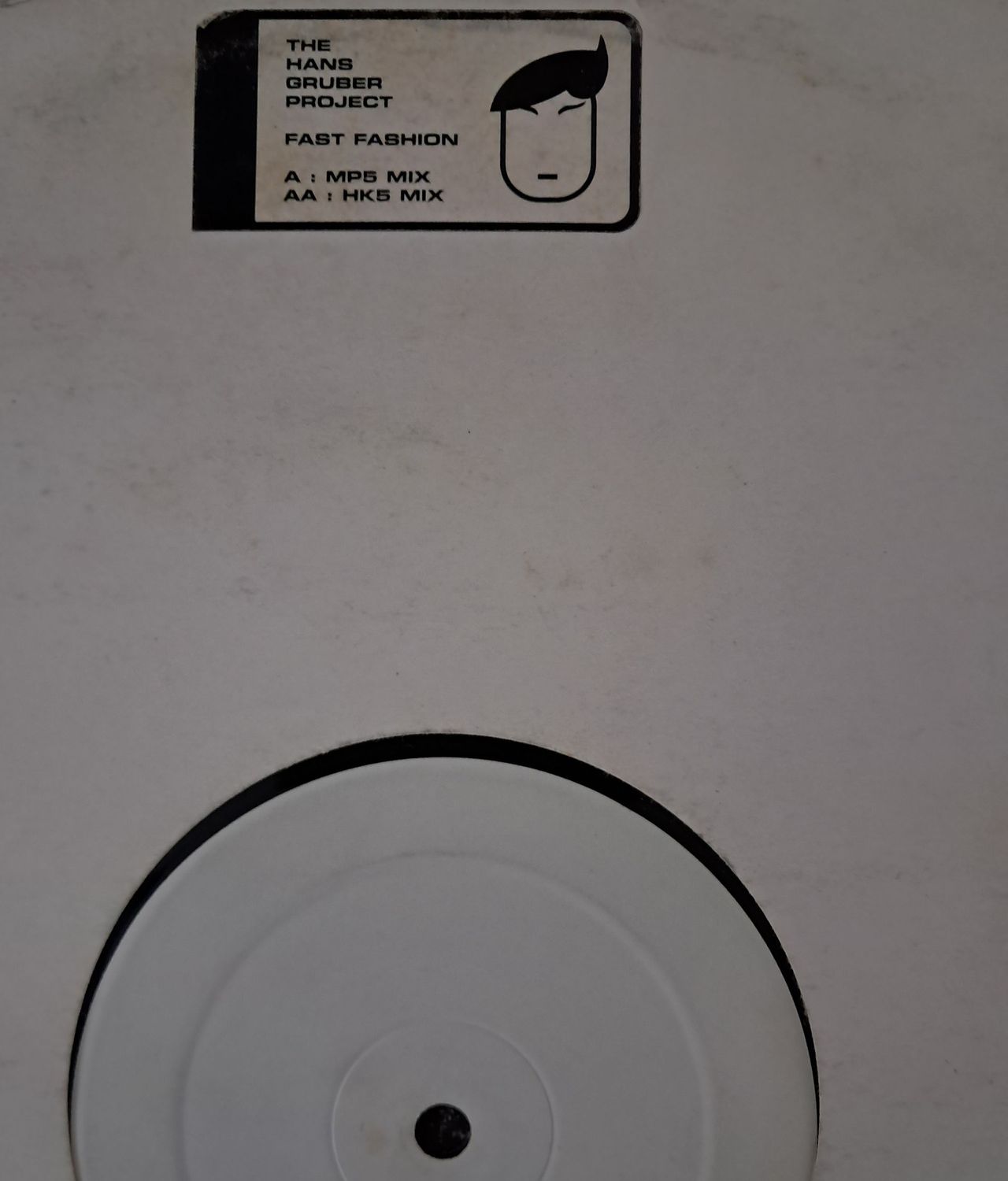 The Hans Gruber Project – Fast Fashion (12") (UK Pressing White Label) (2001)