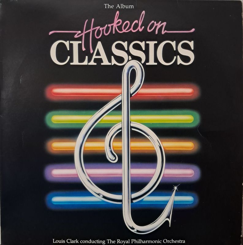 Louis Clark Conducting The Royal Philharmonic Orchestra* – Hooked On Classics (1981)